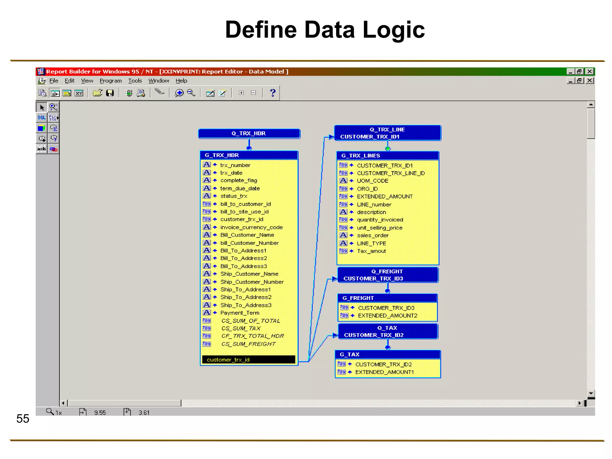 55 
Define Data Logic 
 
