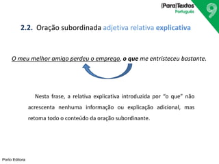 Orações subordinadas (substantiva relativa e adjetiva relativa) | PPTX