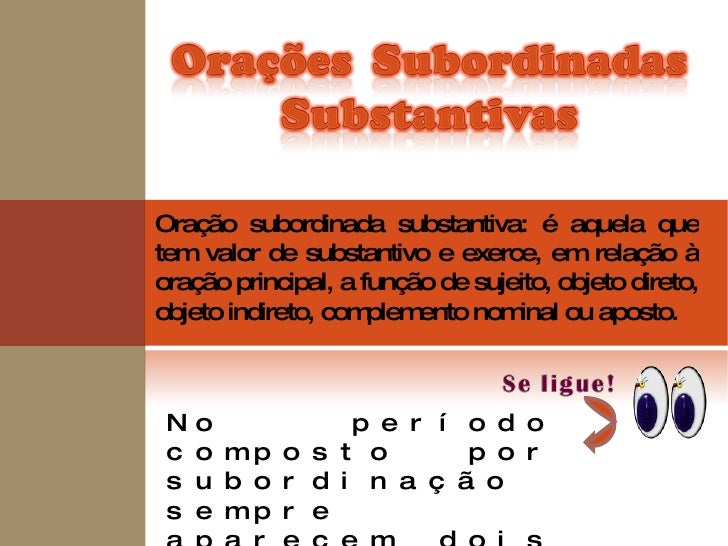 A Oracao Subordinada Substantiva Objetiva Direta E Aquela Que Exerce
