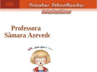 Professora Sâmara Azevedo 
