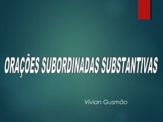 Vivian Gusmão

 
