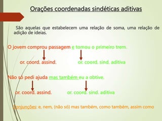 Estudo do período composto por coordenação. Orações coordenadas ...