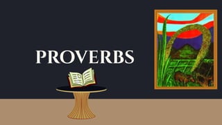 proverbs
 