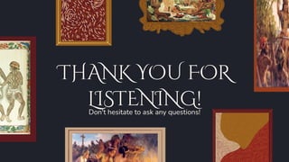 THANK YOU FOR
LISTENING!
Don't hesitate to ask any questions!
 