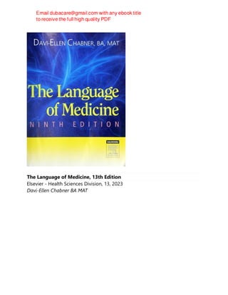 The Language of Medicine, 13th Edition
Elsevier - Health Sciences Division, 13, 2023
Davi-Ellen Chabner BA MAT
 