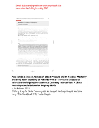 Association Between Admission Blood Pressure and In-hospital Mortality
and Long-term Mortality of Patients With ST-elevation Myocardial
Infarction Undergoing Percutaneous Coronary Intervention: A China
Acute Myocardial Infarction Registry Study
x, 1st Edition, 2025
ZhiFeng Song.fo, Chilie Danzeng-t@, Yu Jiang'O, JinGang Yang'D, WeiXian
Yang.*0HaiYan Qian1.3.*D, YueJin Yanglo
 