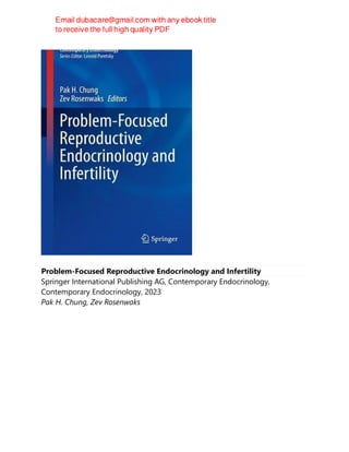 Problem-Focused Reproductive Endocrinology and Infertility
Springer International Publishing AG, Contemporary Endocrinology,
Contemporary Endocrinology, 2023
Pak H. Chung, Zev Rosenwaks
 