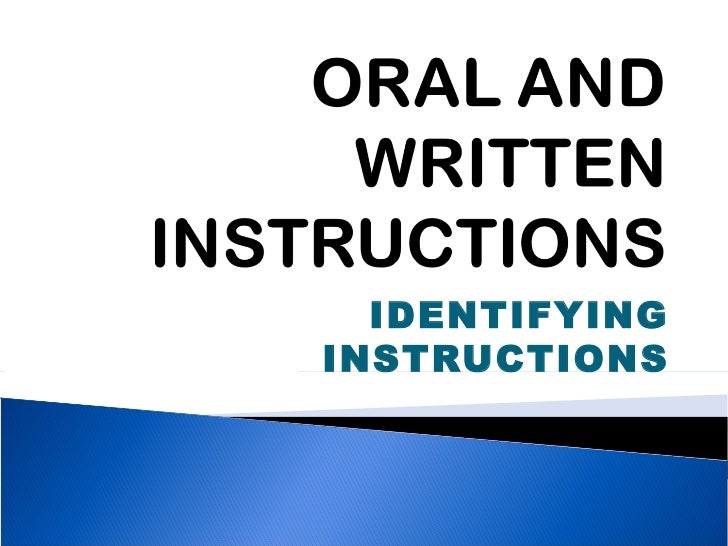 Oral and written instructions