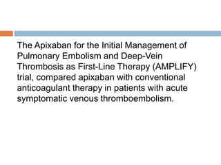Oral apixaban | PPTX
