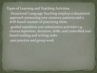 Oral Approach and Situational | PPTX