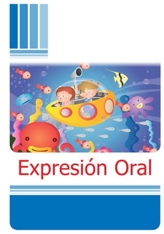 109
3er. Grado 1
Expresión Oral
Expresión Oral
 