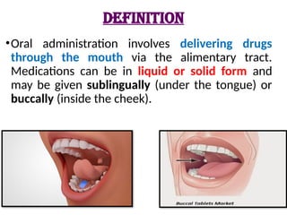 Sublingually ORAL BUCCAL SUBLINGUAL ADMINISTRATION.pptx