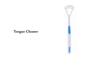 Tongue Cleaner
 