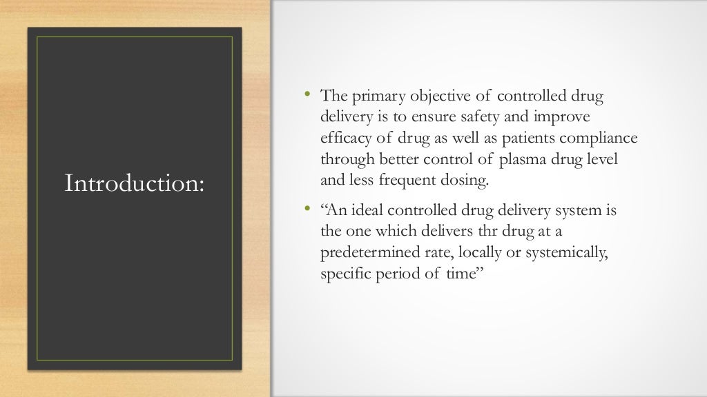 Oral Controlled Drug Delivery Systems Various Approaches