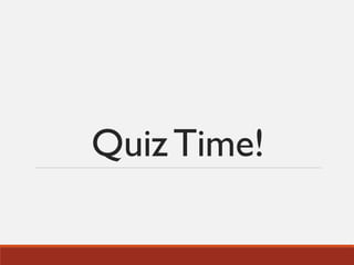 QuizTime!
 