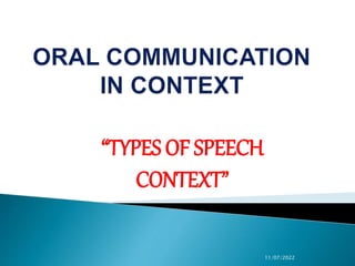 TYPES OF SPEECH ORAL COMMUNICATION IN CONTEXT.pptx