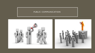 PUBLIC COMMUNICATION
 