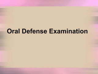 Oral Defense Examination
 