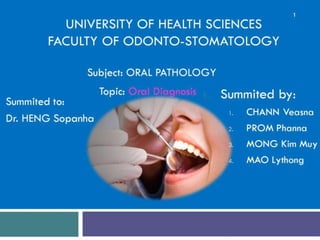 Oral diagnosis oral pathology oral treatment