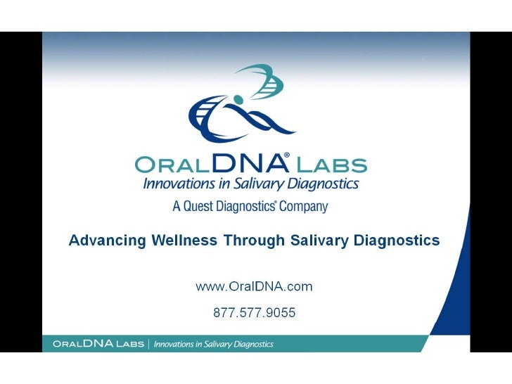 OralDNA Labs Advancing Wellness Through Salivary Diagnostics