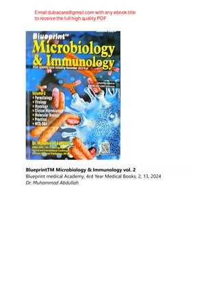 BlueprintTM Microbiology & Immunology vol. 2
Blueprint medical Academy, 4rd Year Medical Books, 2, 13, 2024
Dr. Muhammad Abdullah
 
