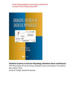 Oxidative Eustress in Exercise Physiology (Oxidative Stress and Disease)
CRC Press,Taylor & Francis Group, Oxidative stress and disease, First edition,
Boca Raton, 2022
James N. Cobley, Gareth W. Davison
 