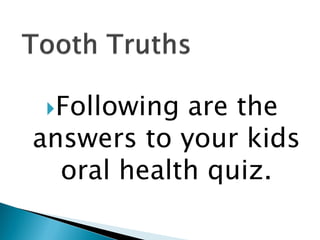  Kid's Oral Health Quiz  | Pediatric Dental Rockford IL 