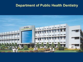 Department of Public Health Dentistry
 