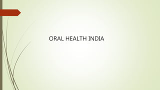 ORAL HEALTH INDIA
 