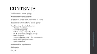 Oral Health Policy: Needs, Barriers & Strategies in India | PPTX