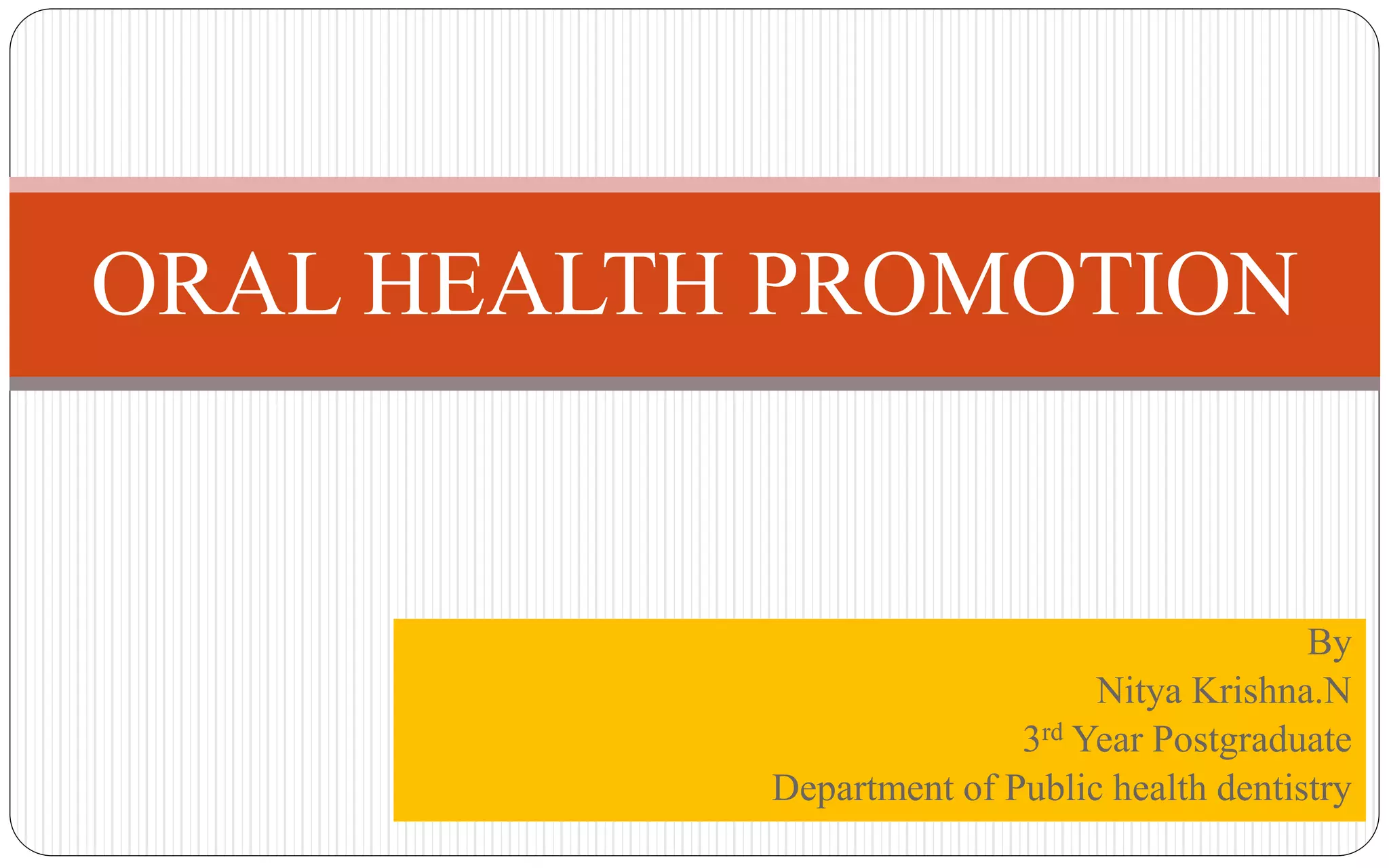 Oral health promotion PPT