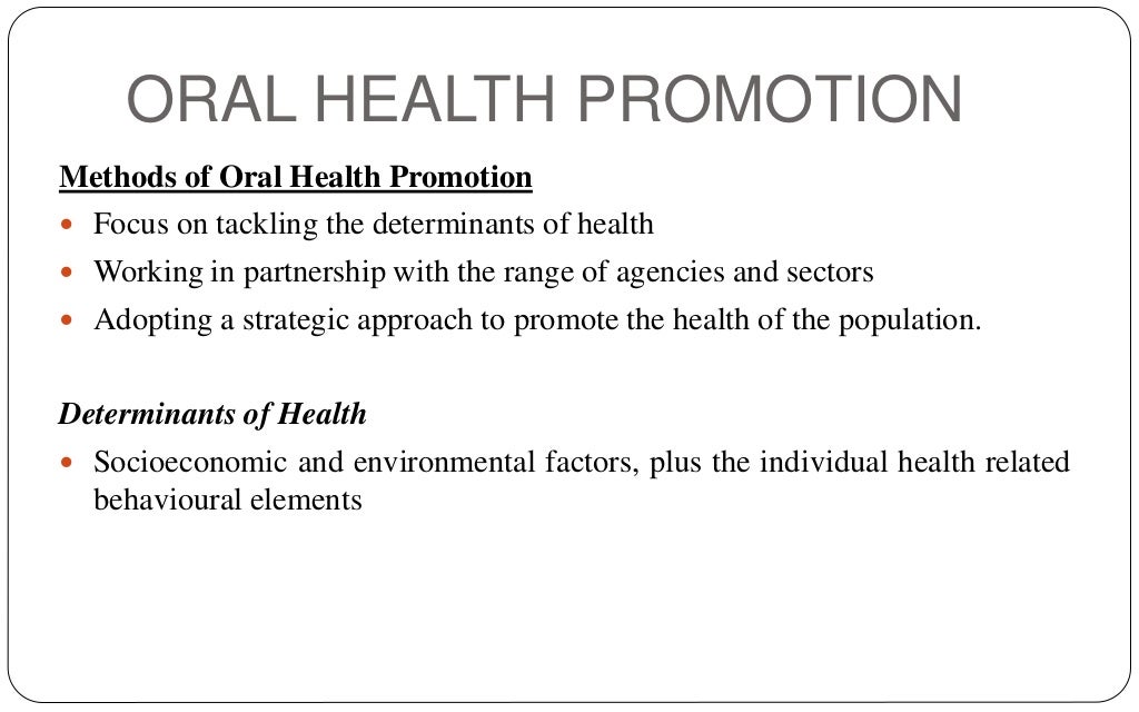Oral health promotion