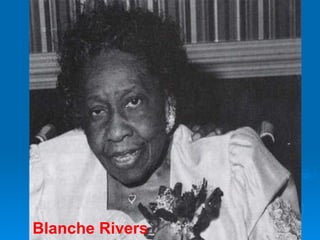 Blanche Rivers 