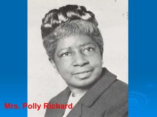 Mrs. Polly Richard  