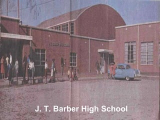 J. T. Barber High School 