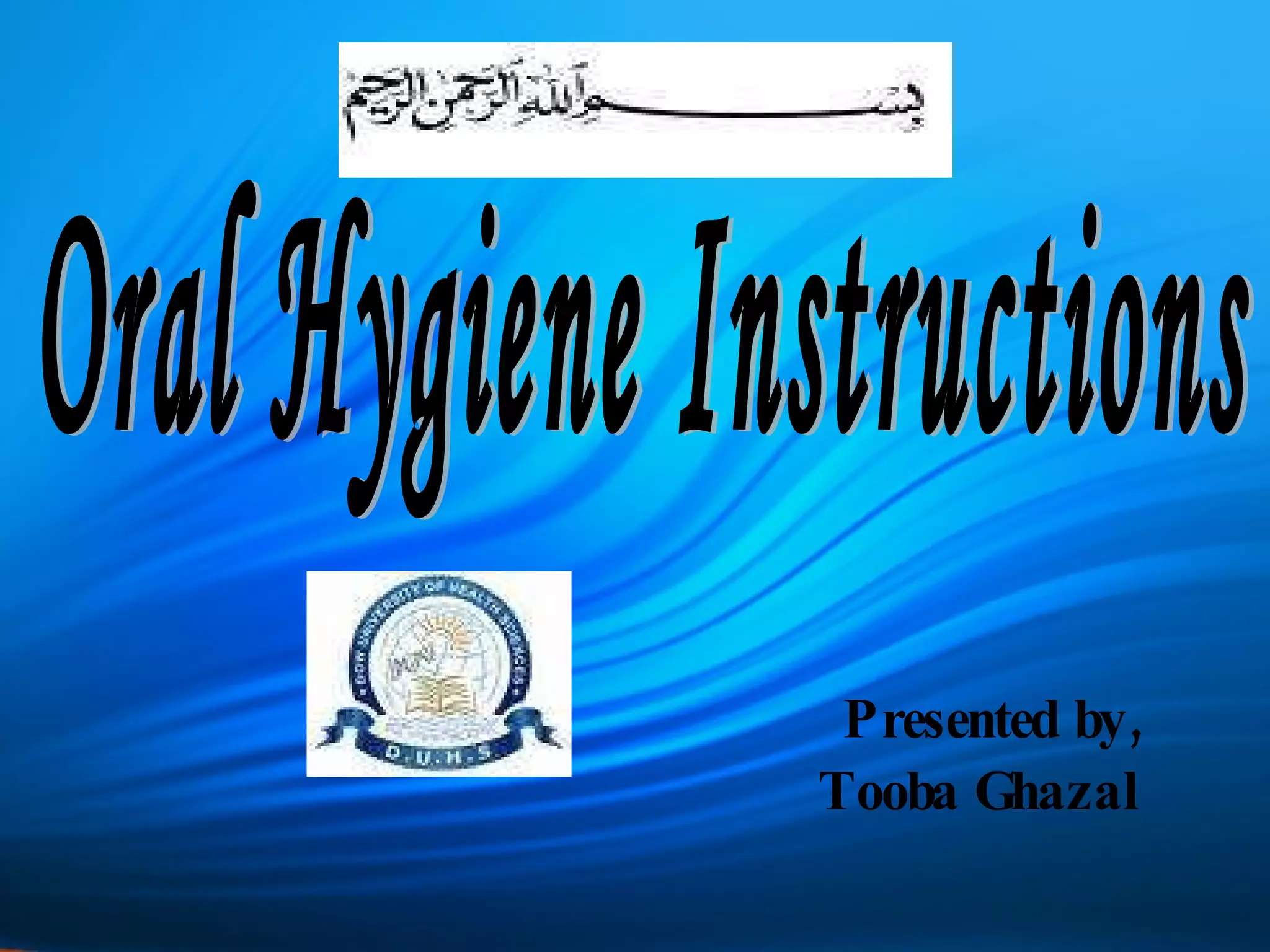 Oral Hygeine Instructions PPT