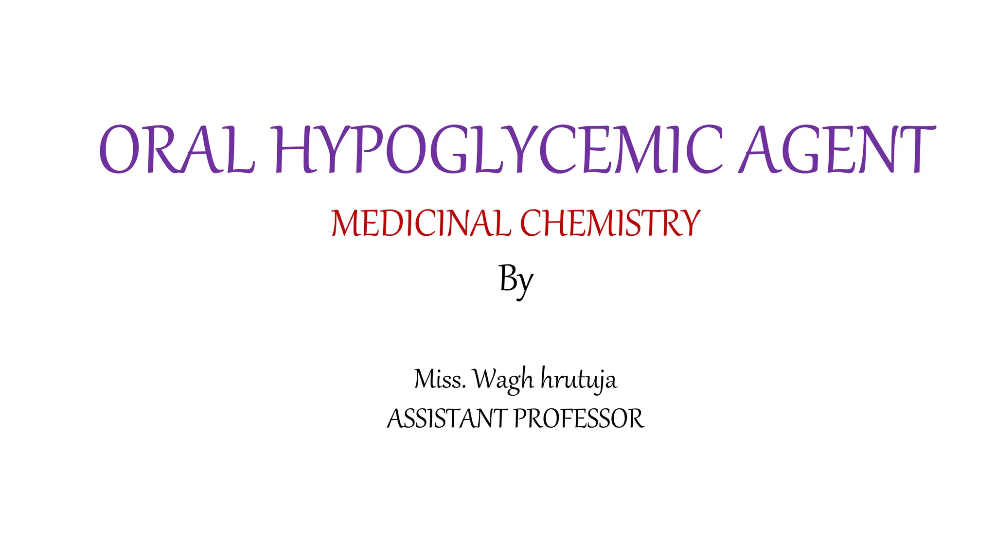ORAL HYPOGLYCEMIC AGENT.ppt Sulfonylurea drugs. PPT