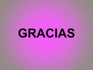 GRACIAS
 