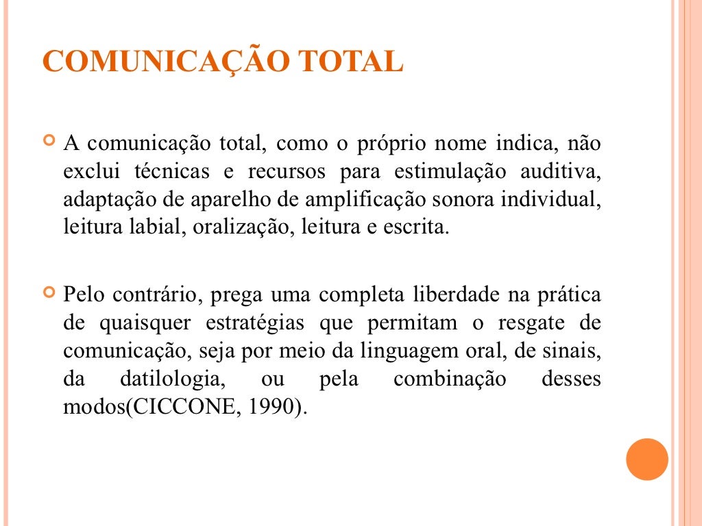 Oralismo Comunicação Total E Bilinguismo - RETOEDU