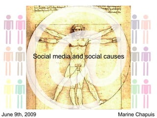 Social media and social causes   Marine Chapuis June 9th, 2009 