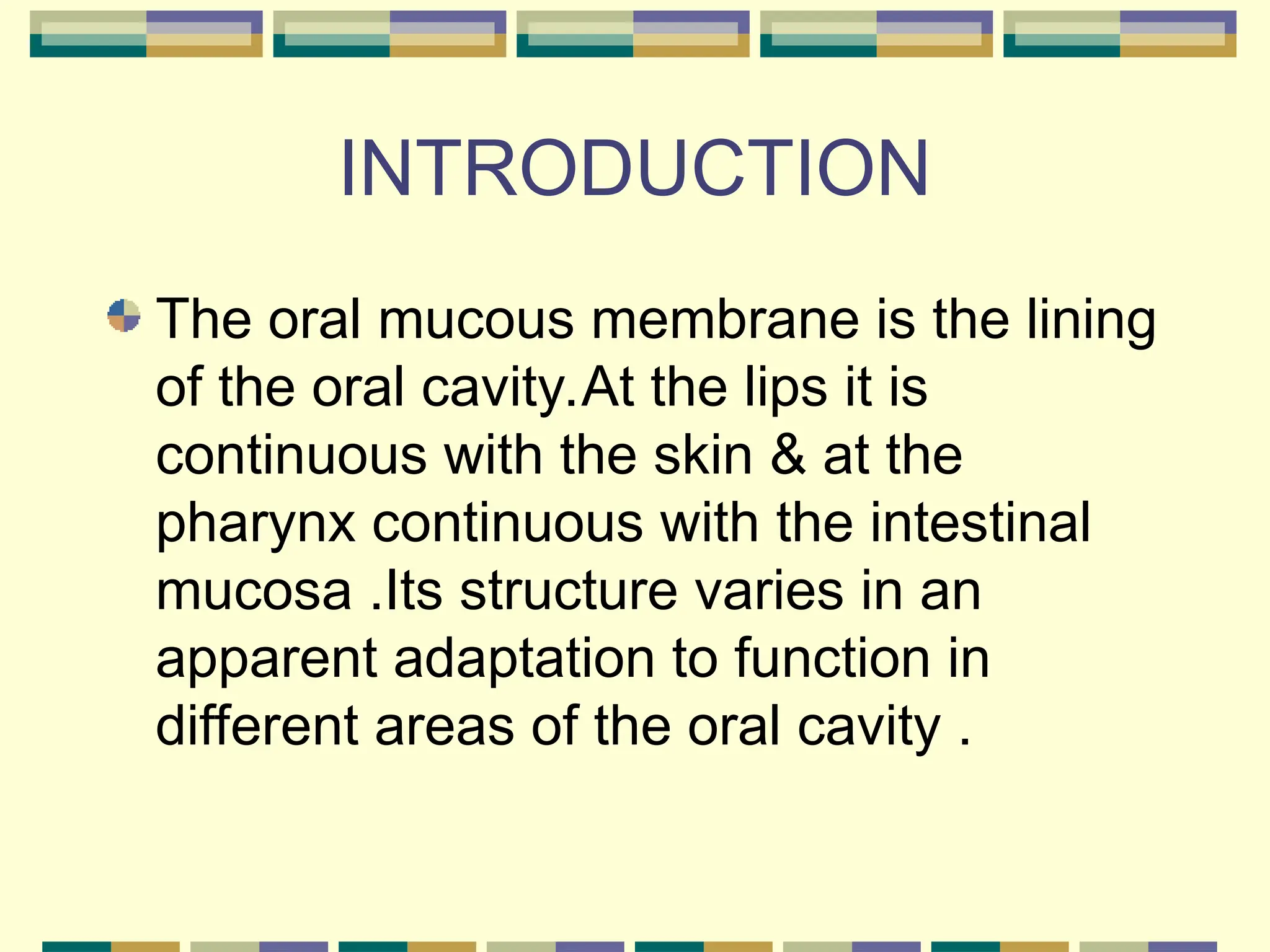 ORAL MUCOUS MEMBRANE IMPORTANAT .ppt