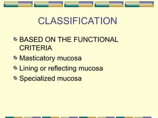 Mucous Classification ORAL MUCOUS MEMBRANE IMPORTANAT .ppt