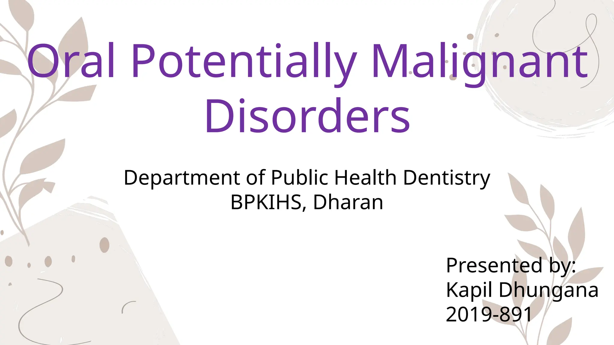 oral potentially malignant disorders opmd | PPTX