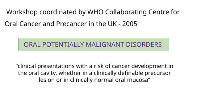oral potentially malignant disorders opmd | PPTX
