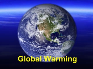 Global Warming

 