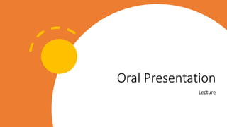 Oral Presentation
Lecture
 