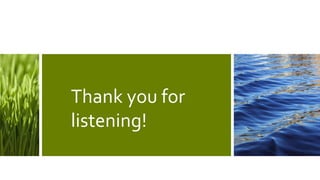 Thank you for
listening!
 