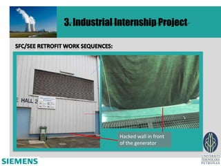 3. Industrial Internship Project




              Hacked wall in front
              of the generator
 