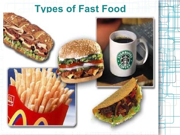 types of fast food