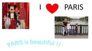 I PARIS
 